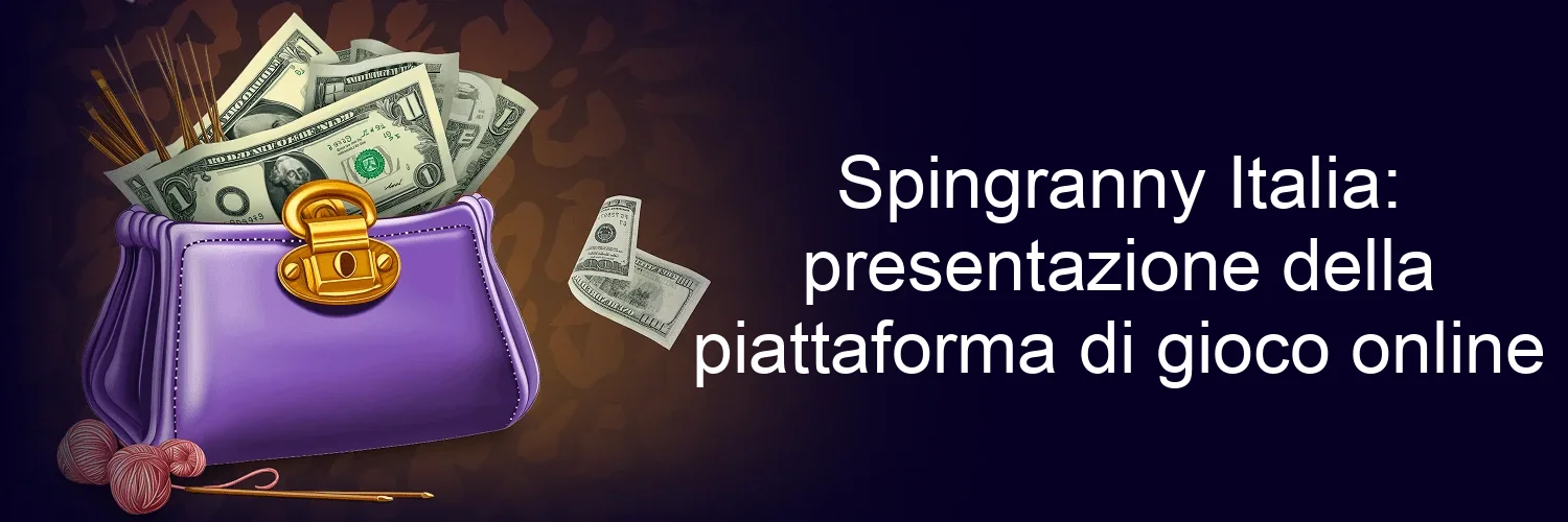 Spingranny Italia: presentazione della piattaforma di gioco online